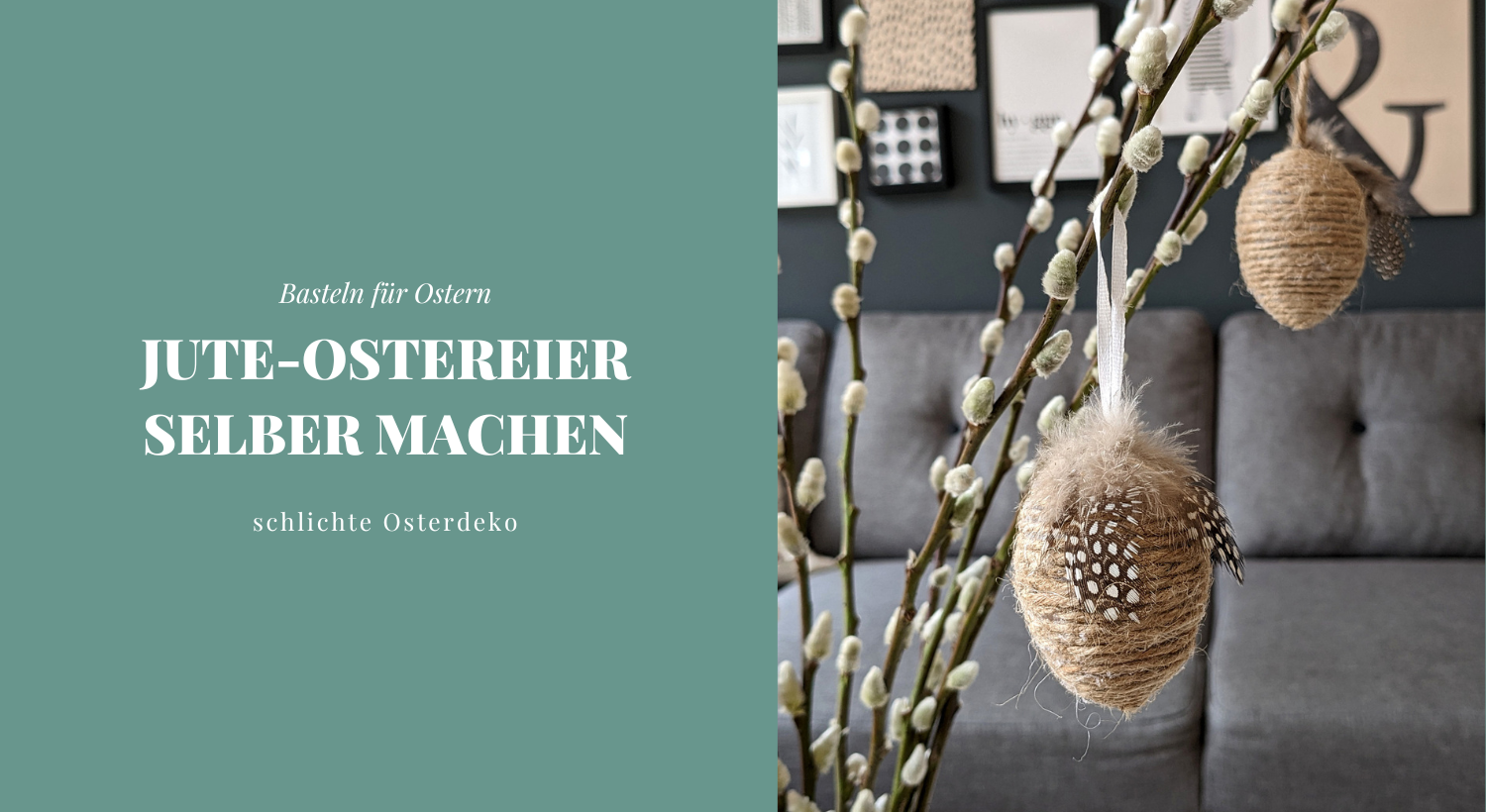 DIY Jute Ostereier Als Schlichte Osterdeko Basteln Lavendelblog