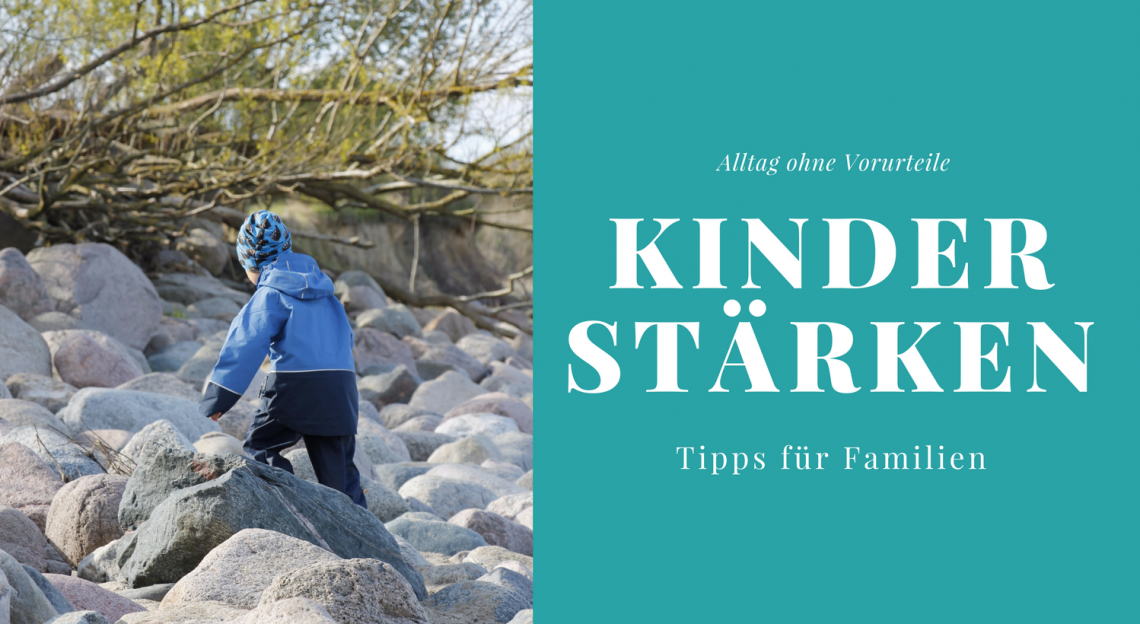 Das Selbstwertgefühl der Kinder stärken: Tipps für einen Alltag ohne