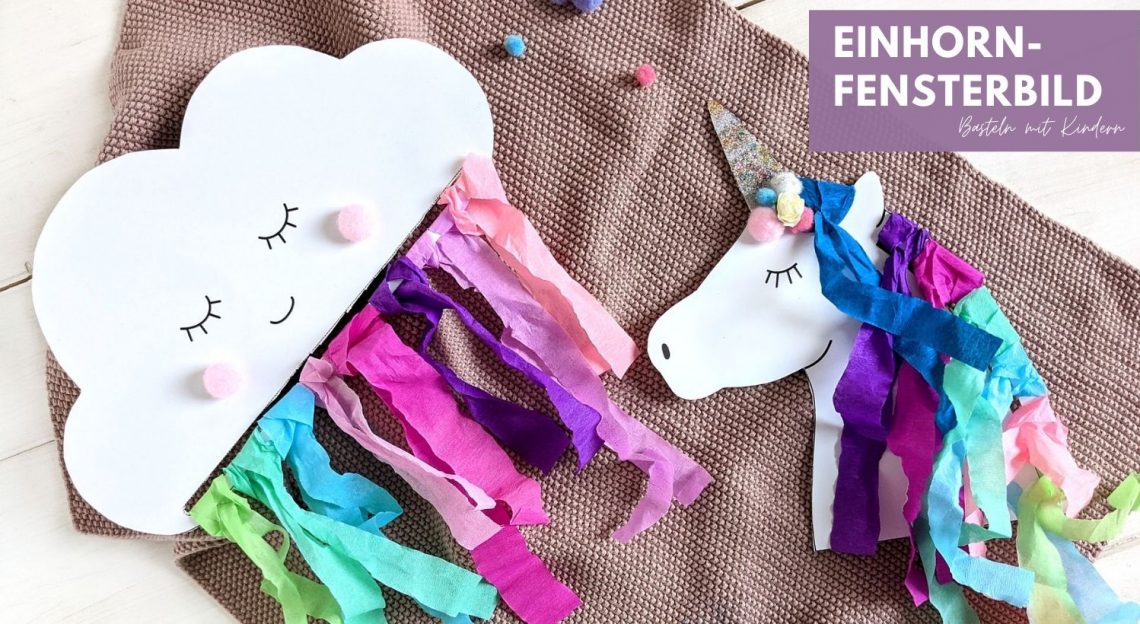 DIY: Einhorn basteln als Fensterbild - Lavendelblog