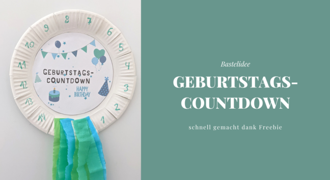 DIY: Geburtstagscountdown basteln (inkl. Freebie) - Lavendelblog