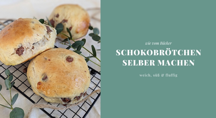 Schokobrötchen Rezept weich süß